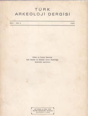 Turkish Review of Archaeology Number XXV-2 (1981)