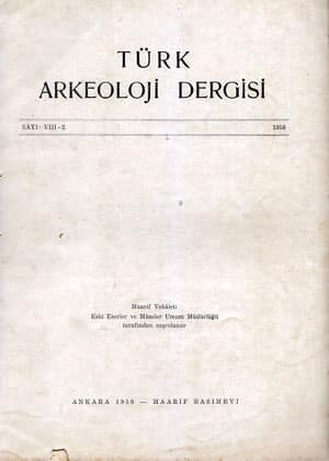 Turkish Review of Archaeology Number VIII-2 (1958)