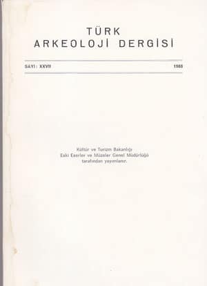 Turkish Review of Archaeology Number XXVII (1988)