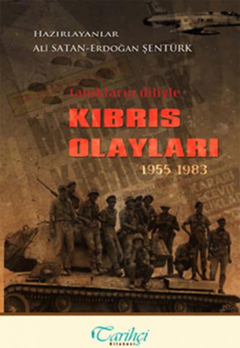 Taniklarin Diliyle Kibris Olaylari 1955-1983