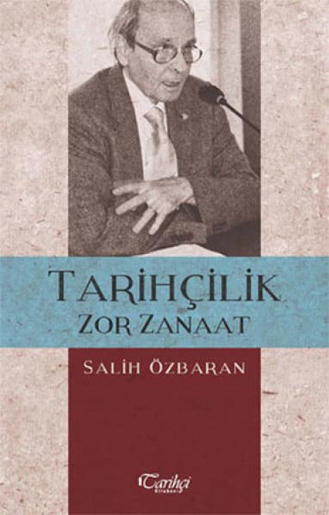 Tarihcilik Zor Zanaat
