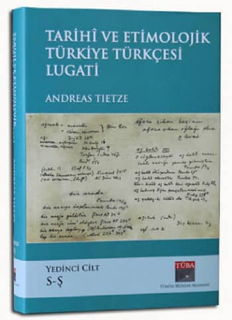 Tarihi ve Etimolojik Turkiye Türkcesi Lugati Vol 7 (S-Ş)