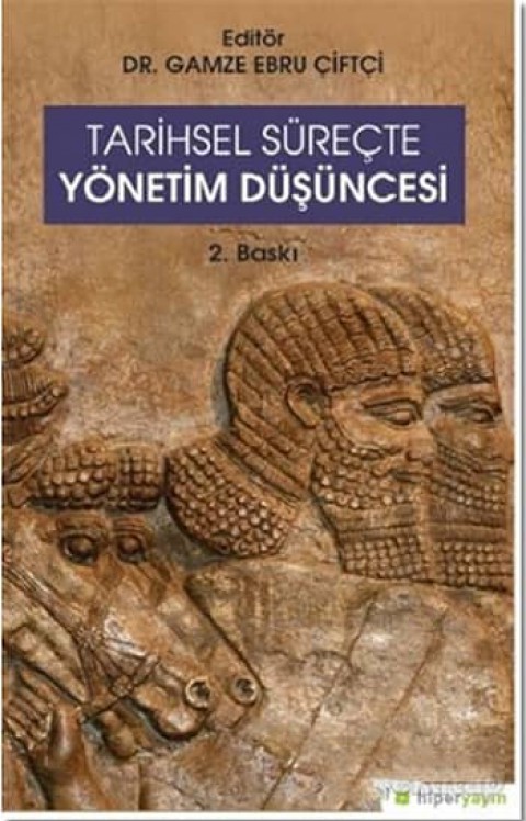 Tarihsel Surecte Yonetim Dusuncesi