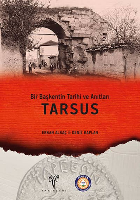 Bir Baskentin Tarihi ve Anitlari TARSUS