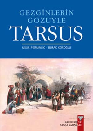 Gezginlerin Gozuyle Tarsus