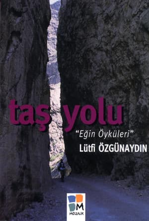 Tas Yolu 'Egin Oykuleri'