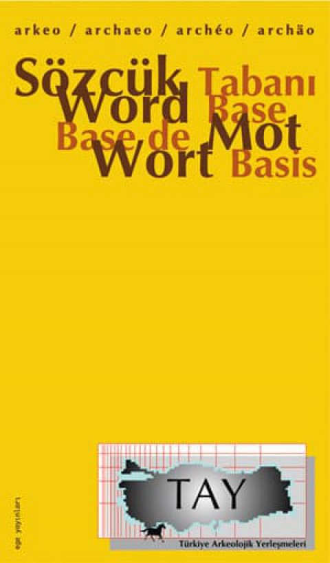 Arkeo Sozcuk Tabani / Archaeo Word Base / Archéo Base De Mot / Archaeo Wort Basis