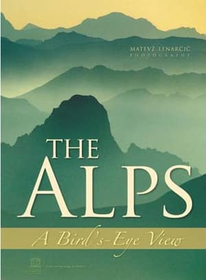The Alps. A Bird's Eye View