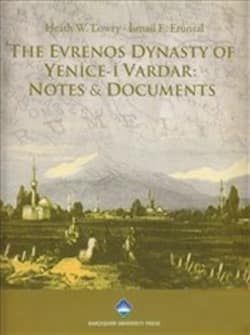 Evrenos Dynasty of Yenice-i Vardar. Notes and Documents