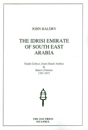 The Idrisi Emirate of South East Arabia