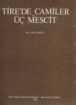 Tire'de Camiler ve Uc Mescit
