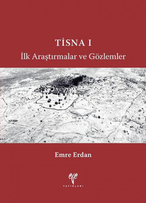 TISNA I Ilk Arastirmalar ve Gozlemler