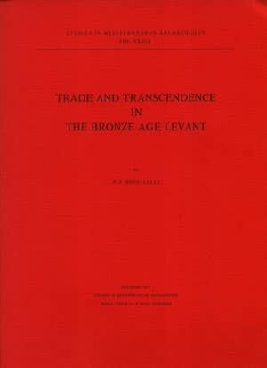 Trade and Transcendence in the Bronze Age Levant