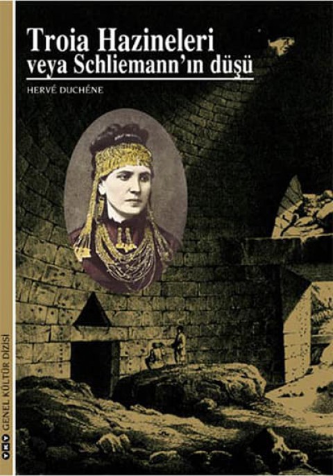 Troia Hazineleri veya Schliemann'ın Dusu