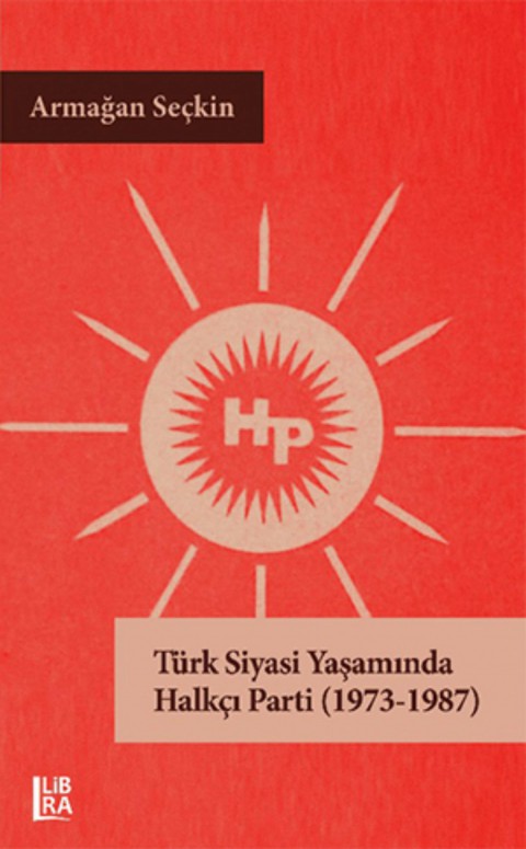 Turk Siyasi Yasaminda Halkci Parti (1973-1987)