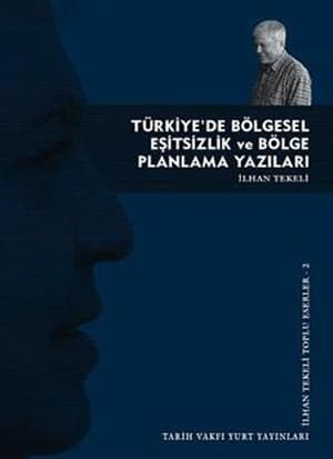 Turkiye'de Bolgesizlik ve Bolge Planlama Yazilari