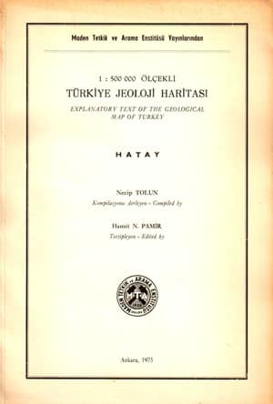 Explanatory Text of the Geological Map of Turkey Hatay