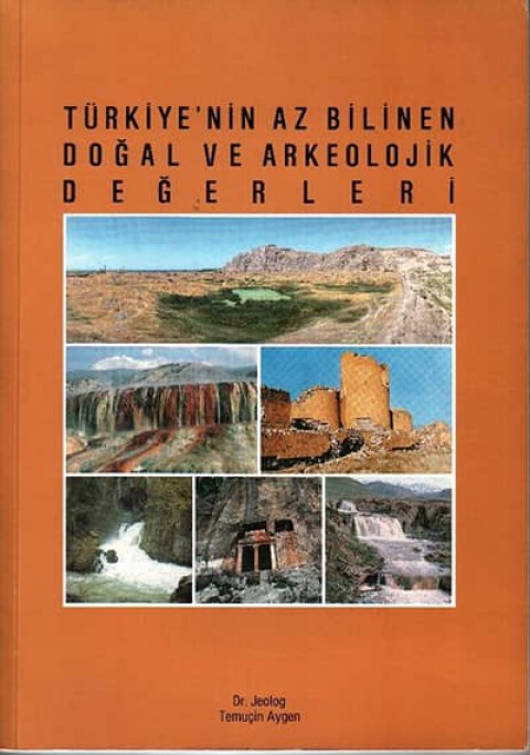 Turkiye'nin Az Bilinen Dogal ve Arkeolojik Degerleri