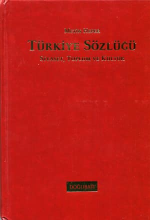 Turkiye Sozlugu. Siyaset, Toplum ve Kultur