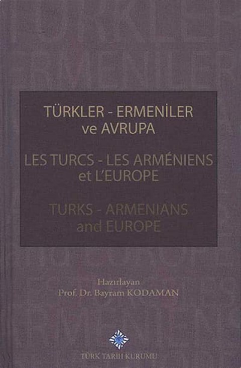 Turks - Armenians and Europe / Les Turcs - Les Armeniens et L'Europe