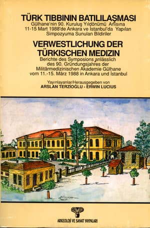 Turk Tibbinin Batililasmasi / Verwestlichung der Turkischen Medizin