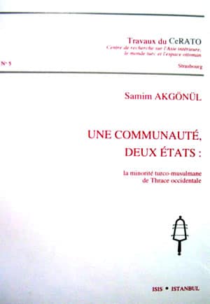Une communauté, Deux états: La minorité Turco-Musulmane de Thrace Occidentale