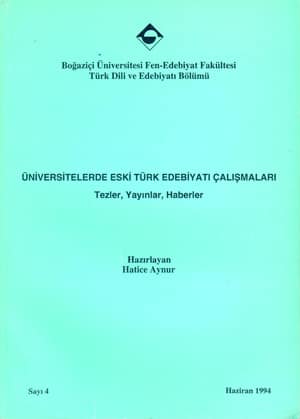 Universitelerde Eski Turk Edebiyati Calismalari Tezler, Yayinlar, Haberler 1994