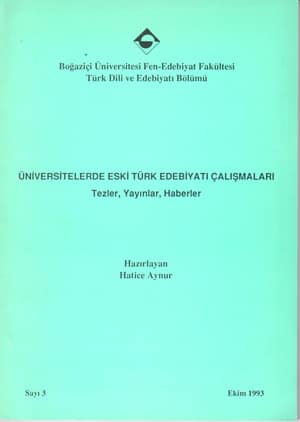 Universitelerde Eski Turk Edebiyati Calismalari Tezler, Yayinlar, Haberler 1993