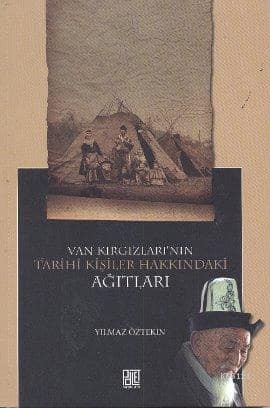 Van Kirgizlari'nin Tarihi Kisiler Hakkindaki Agitlari
