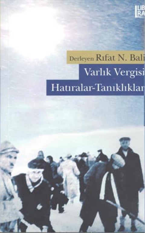 Varlik Vergisi: Hatiralar-Tanikliklar
