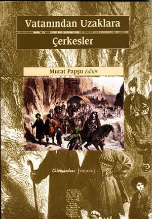 Vatanindan Uzaklara Cerkesler