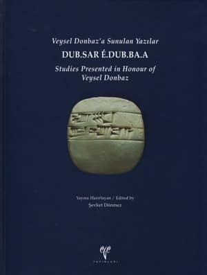 DUB.SAR E.DUB.BA.A - Studies Presented in Honour of Veysel Donbaz