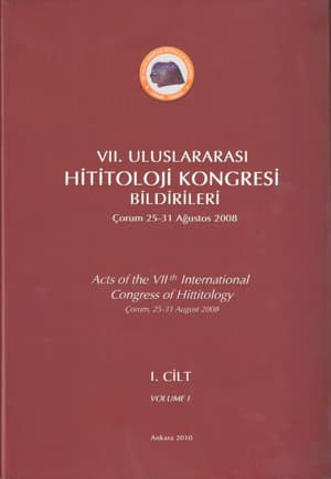 Acts of the VIIth International Congress of Hittitology. Corum 25-31 August 2008 (2 Vols.)