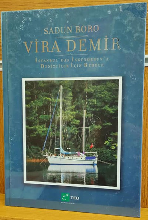 Vira Demir. Istanbul'dan İskenderun'a Denizciler Icin Rehber