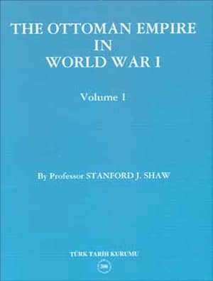 The Ottoman Empire in World I (2 vols.)