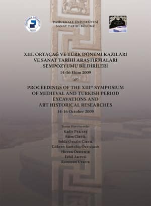 Proceedings of the XIIIth Symposium of Medieval and Turkish Period Excavations and Art Historical Researches