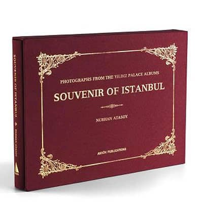 Souvenir of Istanbul. Photographs from the Yildiz Palace Albums