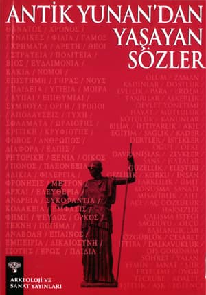 Antik Yunan'dan Yasayan Sozler