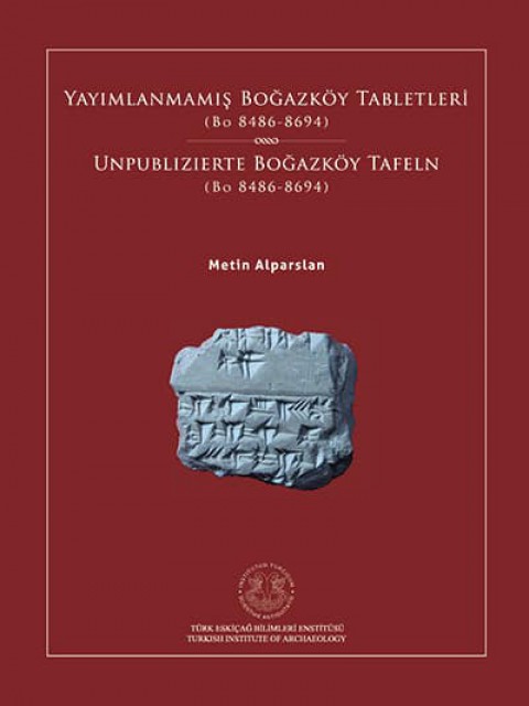 Unpublizierte Boğazköy Tafeln (BO 8486-8694) / Yayimlanmamis Bogazkoy Tabletleri (BO 8486-8694)