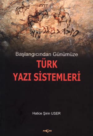 Baslangicindan Gunumuze Turk Yazi Sistemleri