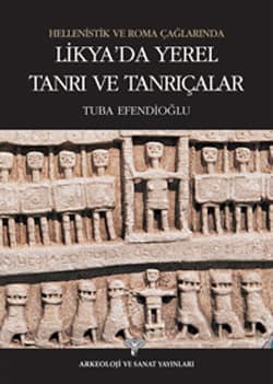 Hellenistik ve Roma Caglarinda Likya'da Yerel Tanri ve Tanricalar