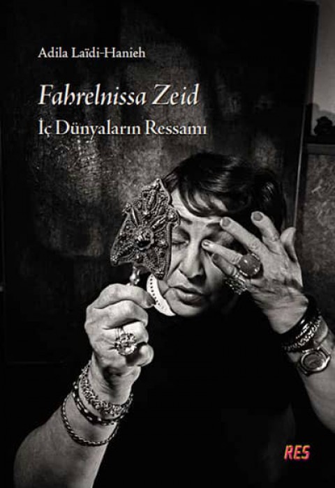 Fahrelnissa Zeid. Ic Dunyalarin Ressami