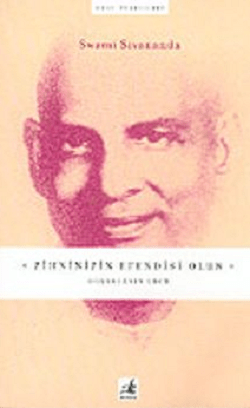 Zihninizin Efendisi Olun. Dusuncenin Gucu