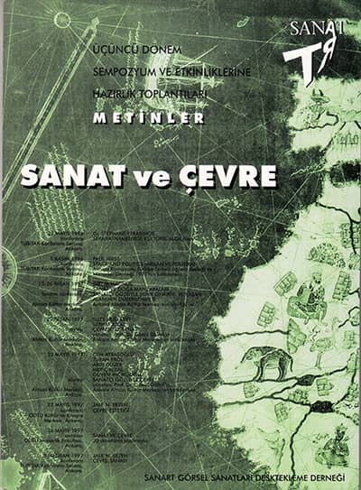 Sanat ve Çevre - Üçüncü Dönem Sempozyum ve Etkinliklerine Hazirlik Toplantilari Metinler