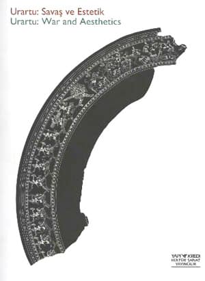 Urartu: War and Aesthetics