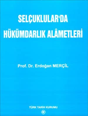 Selcuklular'da Hukumdarlik Alametleri