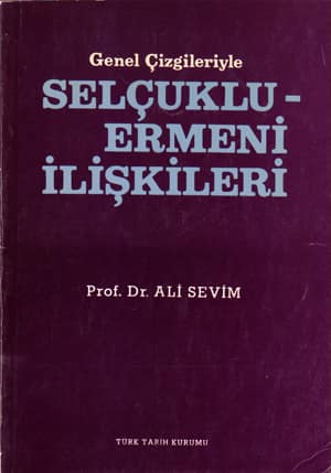Genel Cizgileriyle Selcuklu - Ermeni Iliskileri