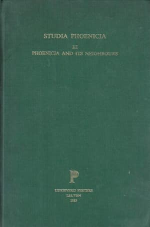 Studia Phoenicia III - Phoenicia and its Neighbours