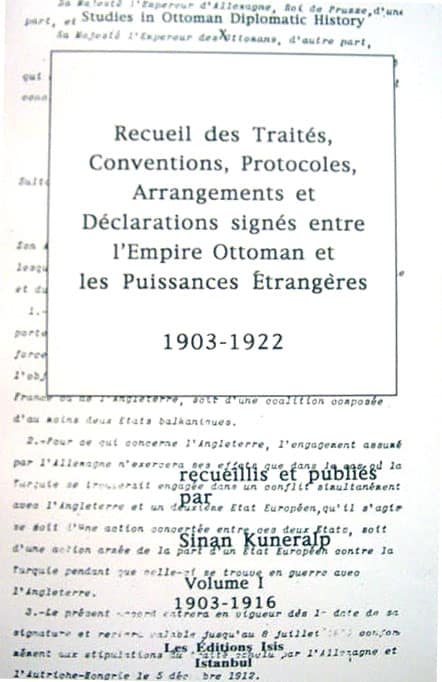 Recueil des Traités, Conventions, Protocoles, Arrangements et Déclarations Signés Entre l&#39;Empire Ottoman et Les Puissances Etrangeres 1903-1922 (2 Vols.)