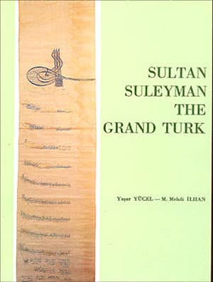 Sultan Suleyman the Grand Turk